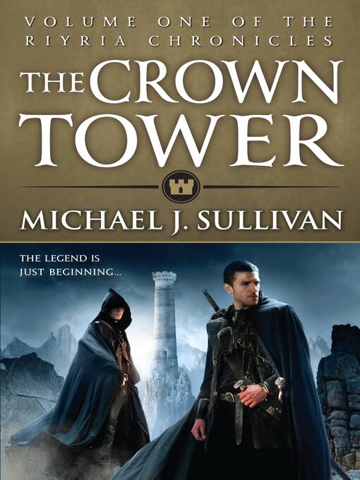 Title details for The Crown Tower by Michael J. Sullivan - Wait list